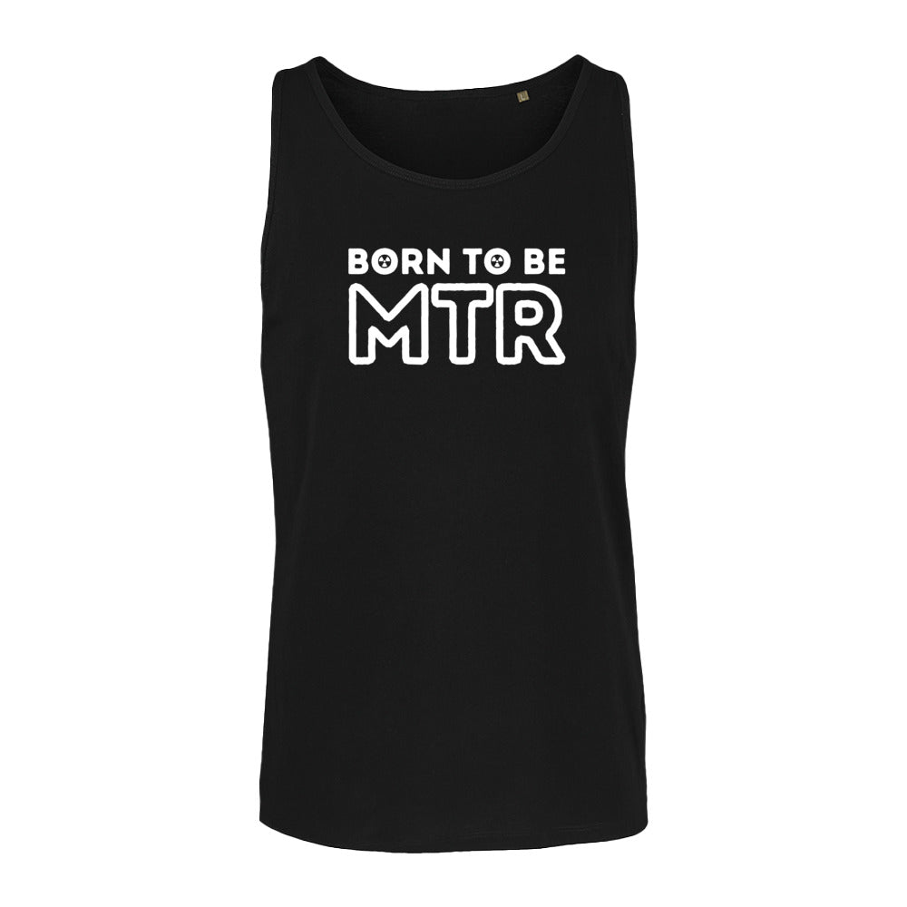 Unisex Tank Top BORN TO BE MTR (großes Logo) - Alles Einstellungssache
