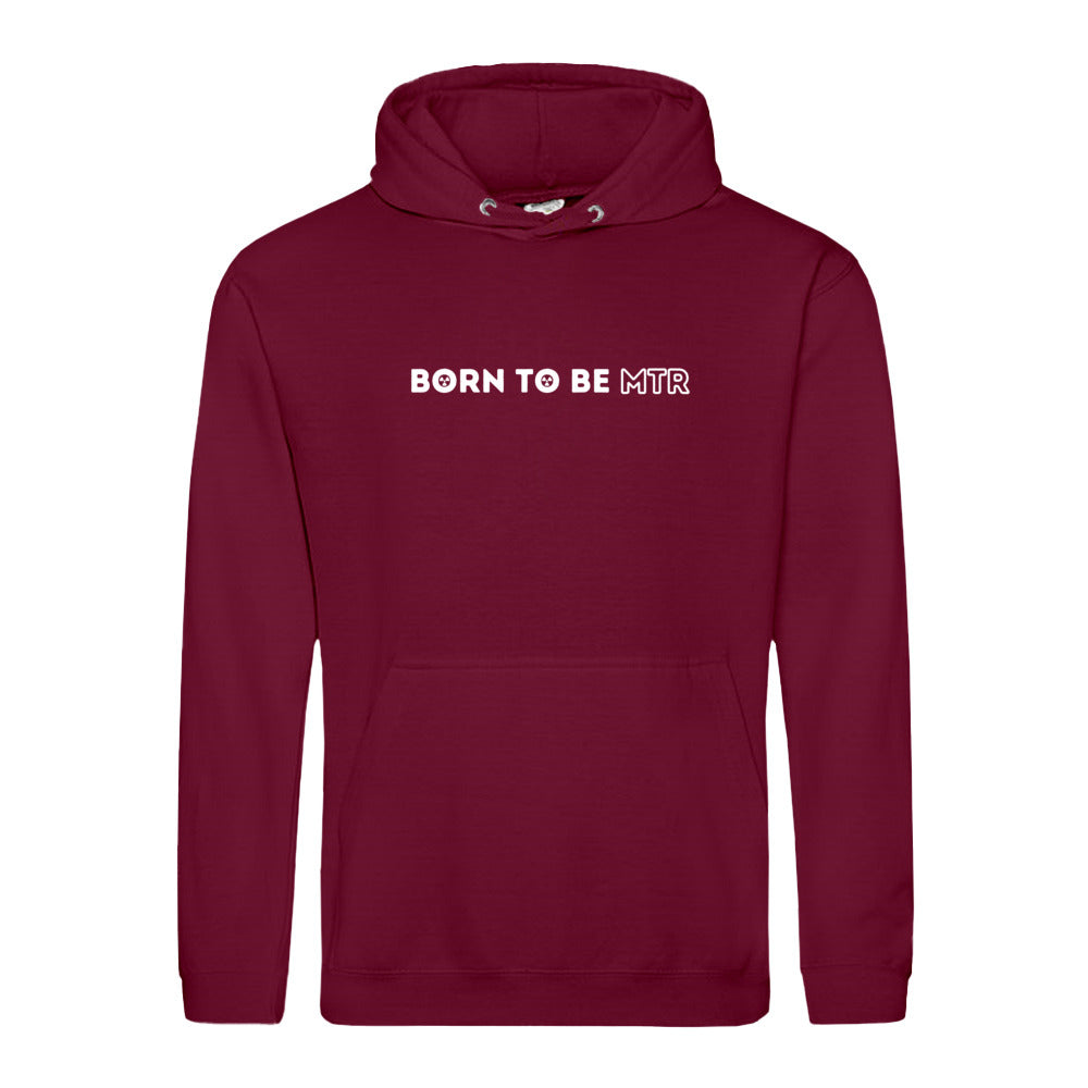 Hoody BORN TO BE MTR Unisex - Alles Einstellungssache