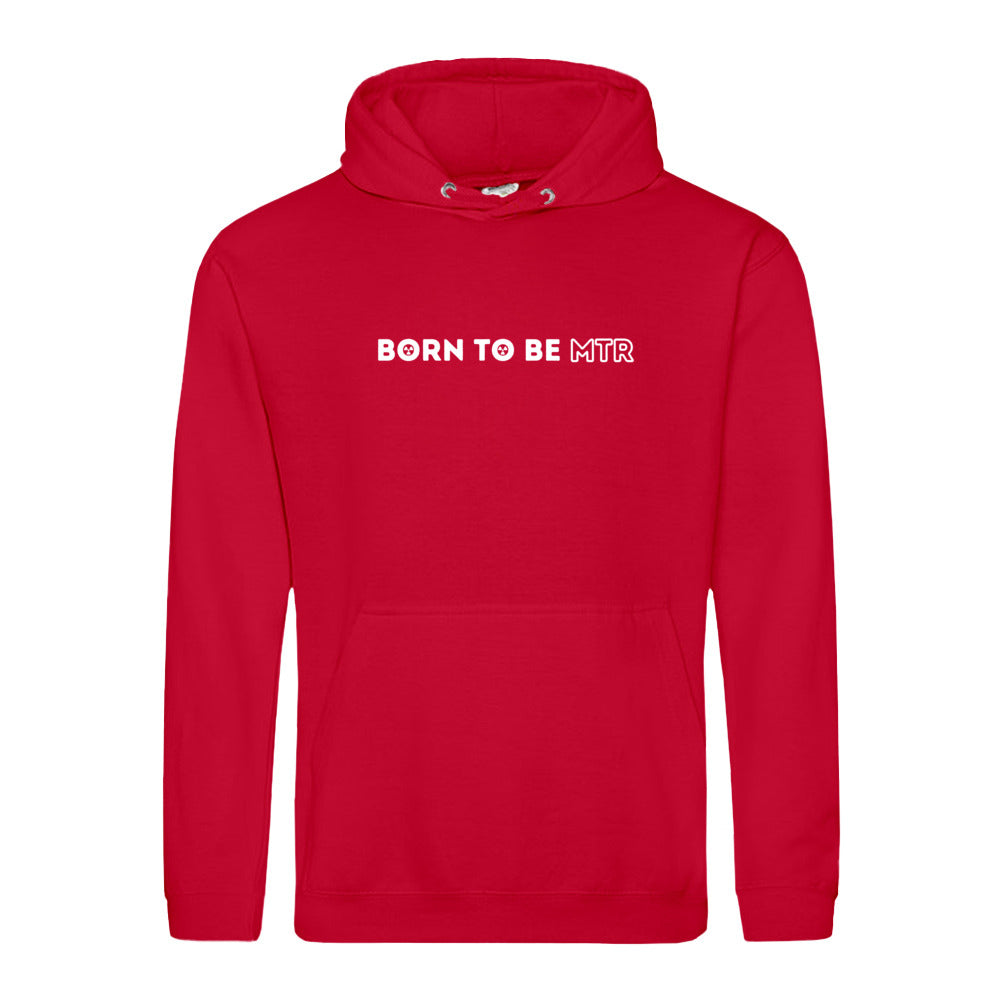 Hoody BORN TO BE MTR Unisex - Alles Einstellungssache
