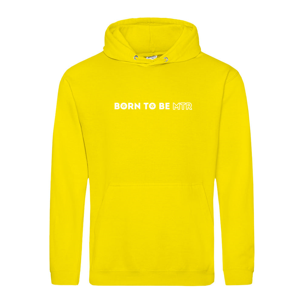 Hoody BORN TO BE MTR Unisex - Alles Einstellungssache