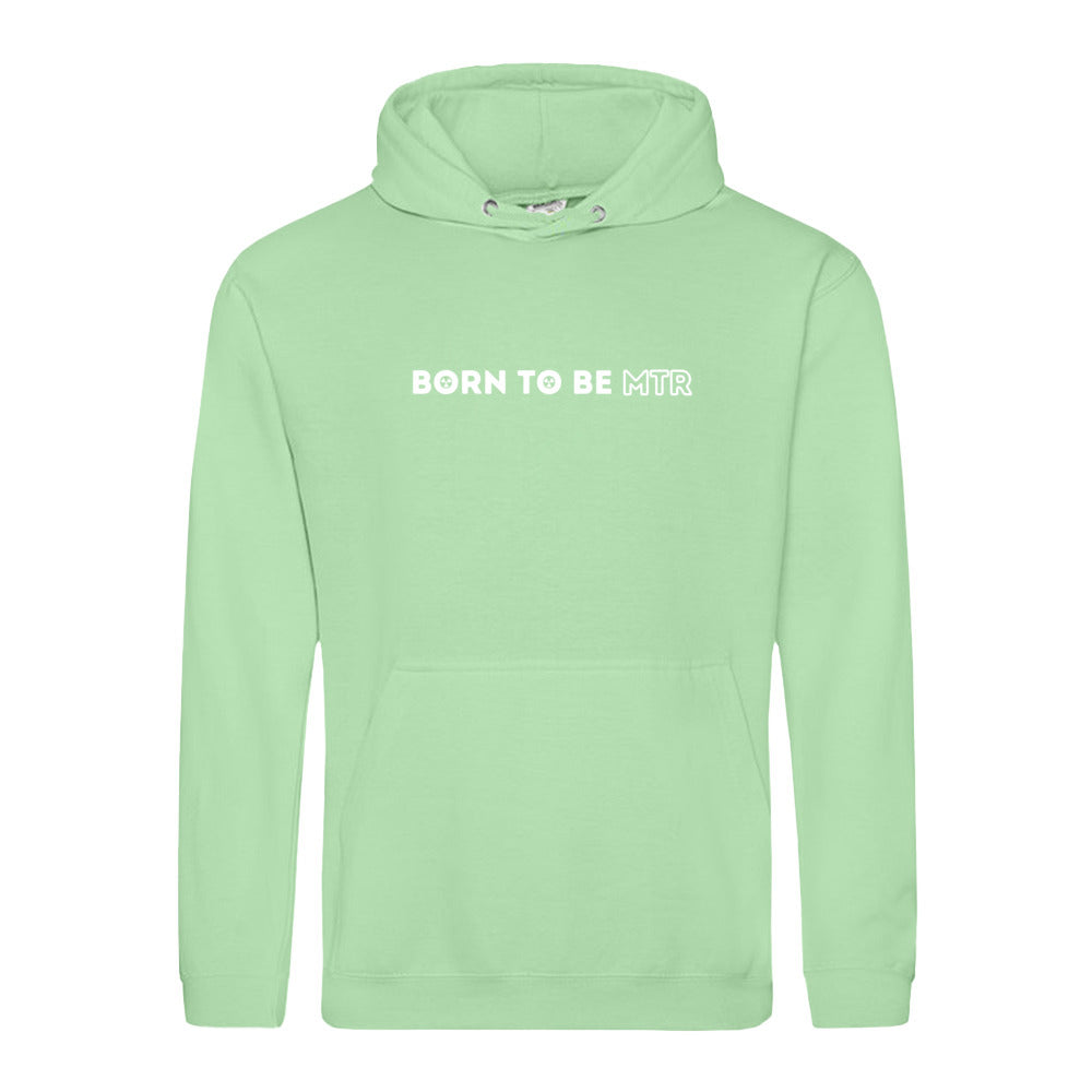 Hoody BORN TO BE MTR Unisex - Alles Einstellungssache