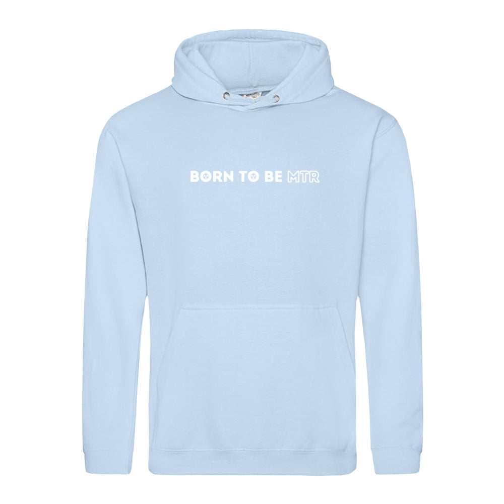 Hoody BORN TO BE MTR Unisex - Alles Einstellungssache