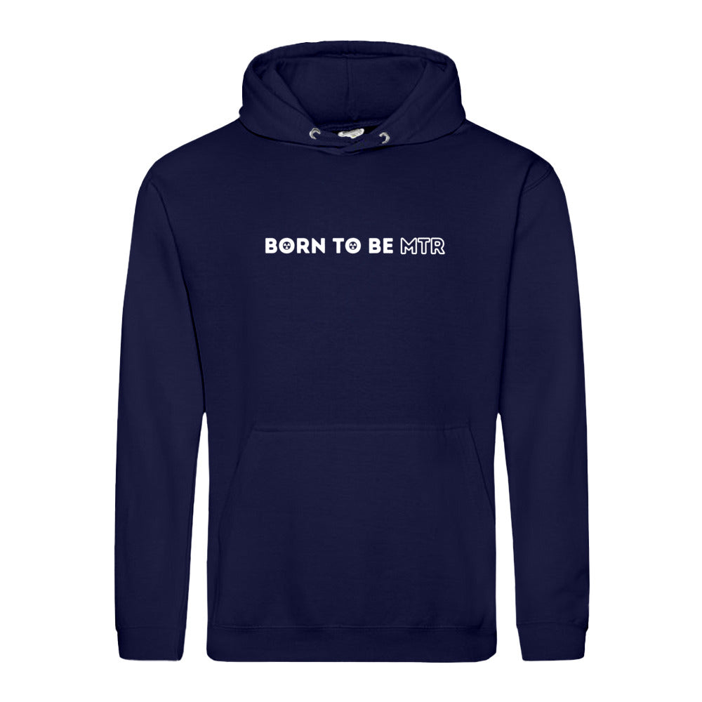 Hoody BORN TO BE MTR Unisex - Alles Einstellungssache