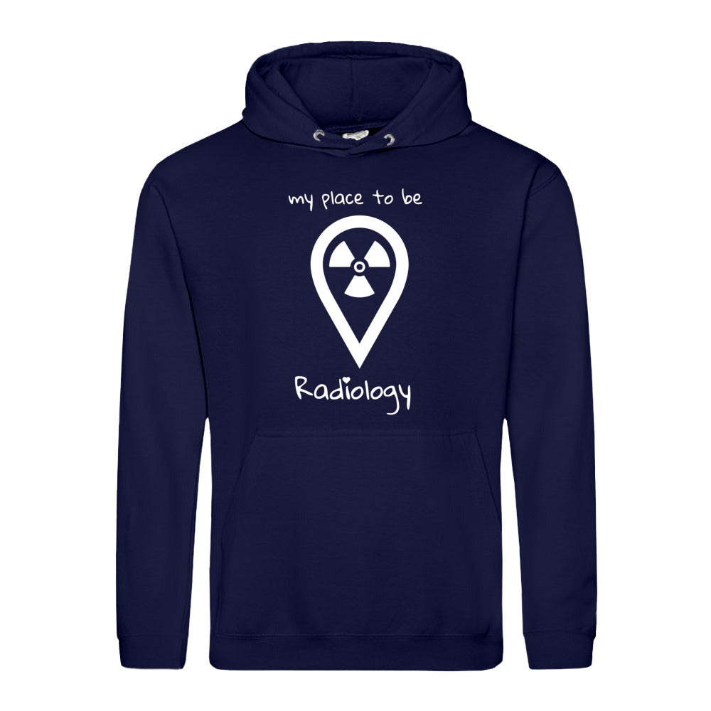 Hoody (Unisex) my place to be Radiology - Alles Einstellungssache