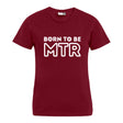 BORN TO BE MTR T-Shirt (Damen) großes Logo - Alles Einstellungssache 