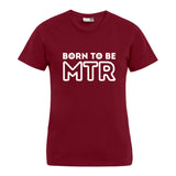 BORN TO BE MTR T-Shirt (Damen) großes Logo - Alles Einstellungssache 