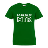BORN TO BE MTR T-Shirt (Damen) großes Logo - Alles Einstellungssache 