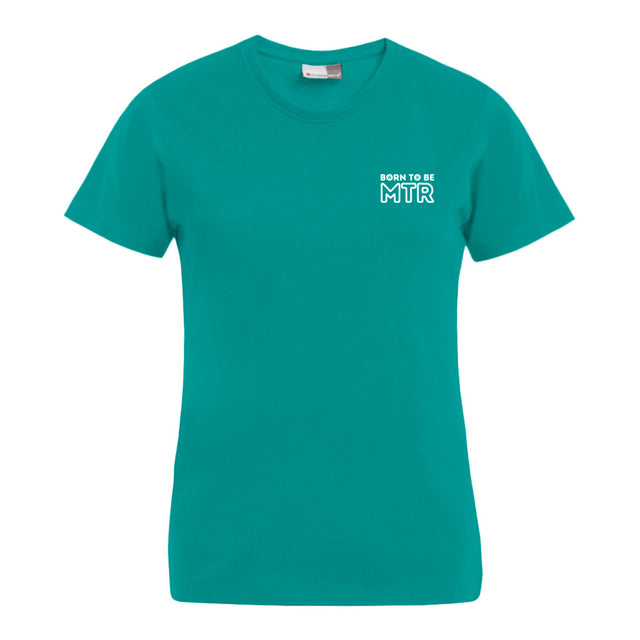 BORN TO BE MTR T-Shirt (Damen) kleines Logo - Alles Einstellungssache 