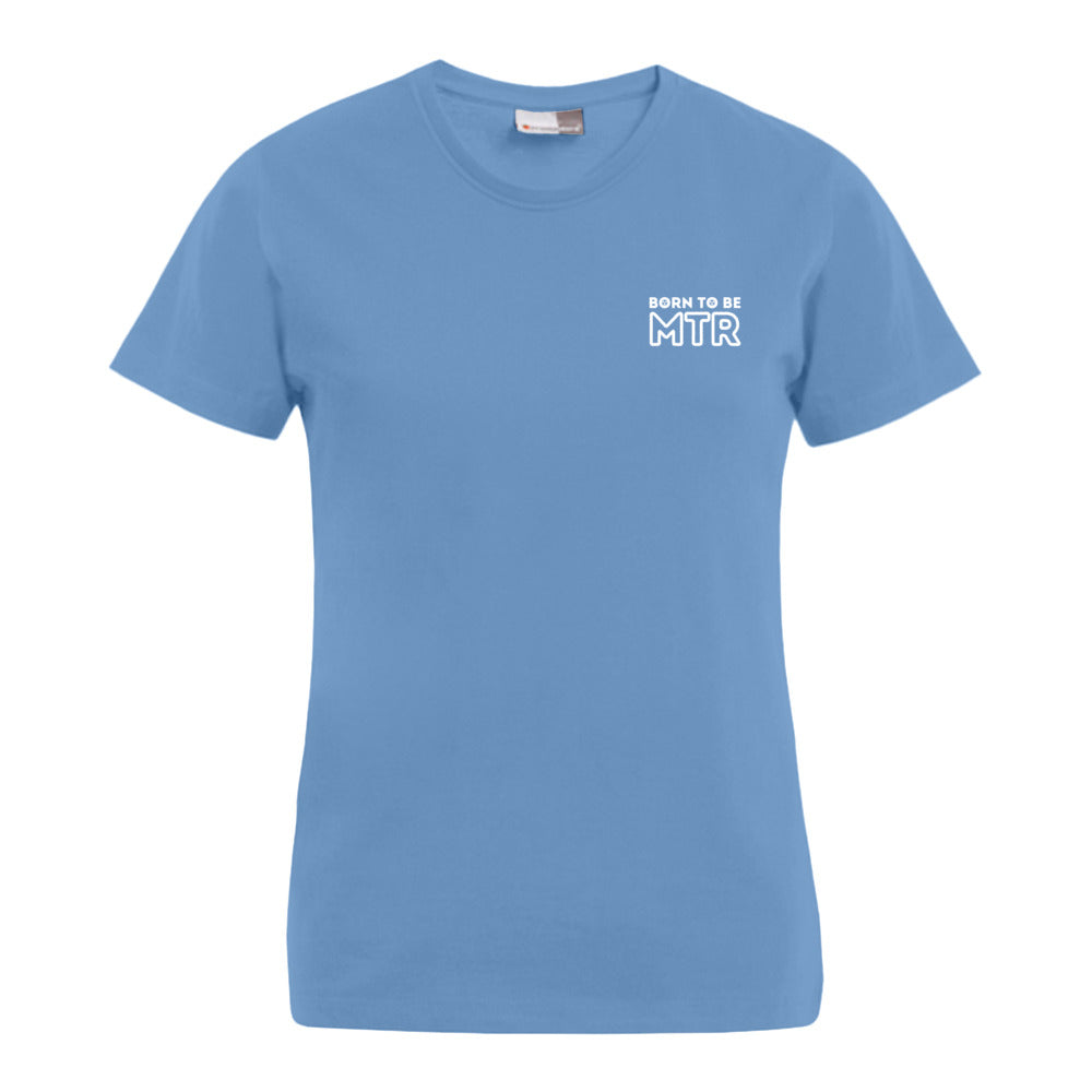BORN TO BE MTR T-Shirt (Damen) kleines Logo - Alles Einstellungssache 