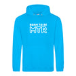 Hoody BORN TO BE MTR (großes Logo) Unisex - Alles Einstellungssache 