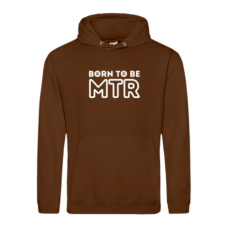 Hoody BORN TO BE MTR (großes Logo) Unisex - Alles Einstellungssache 
