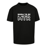 Oversized T-Shirt (Damen) BORN TO BE MTR (großes Logo) - Alles Einstellungssache 