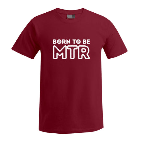 BORN TO BE MTR (großes Logo) T-Shirt Herren - Alles Einstellungssache 