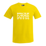 BORN TO BE MTR (großes Logo) T-Shirt Herren - Alles Einstellungssache 