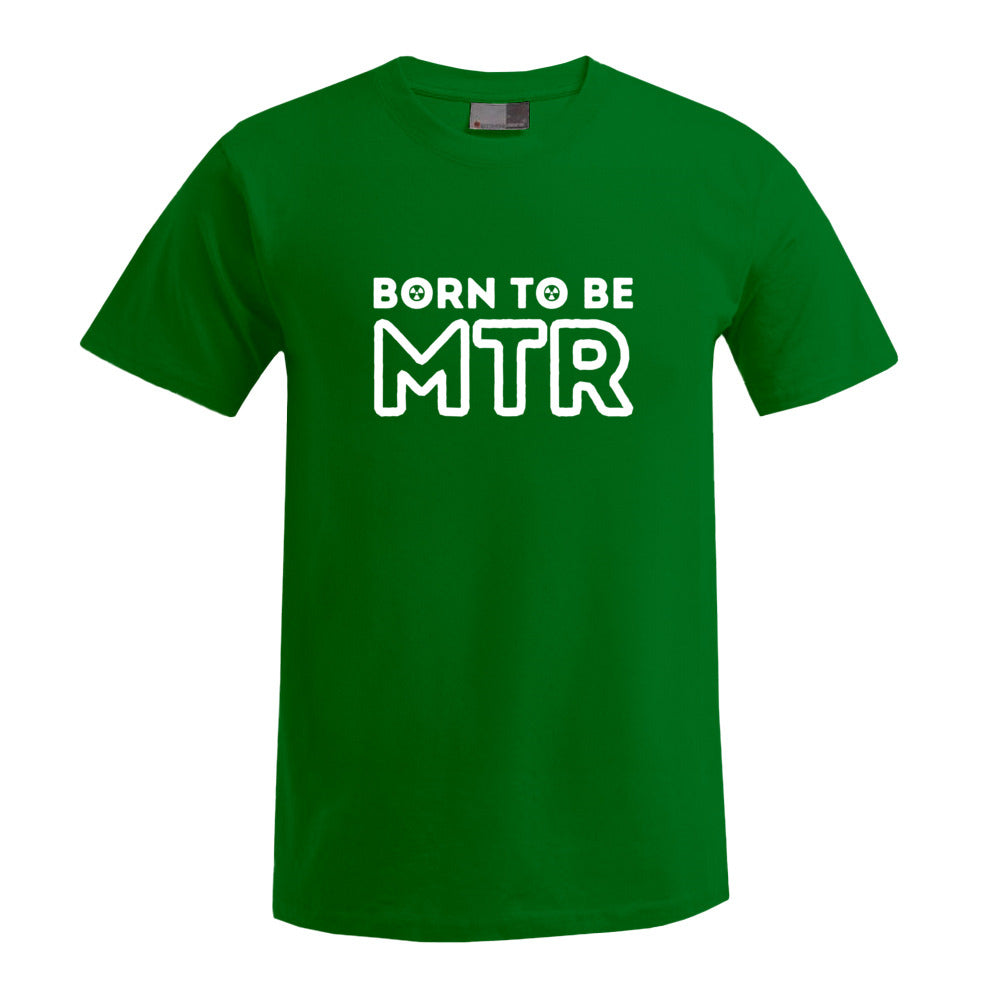 BORN TO BE MTR (großes Logo) T-Shirt Herren - Alles Einstellungssache 