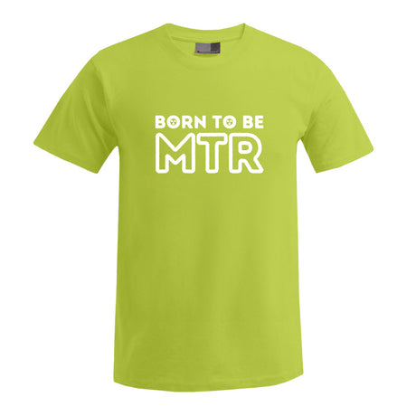 BORN TO BE MTR (großes Logo) T-Shirt Herren - Alles Einstellungssache 