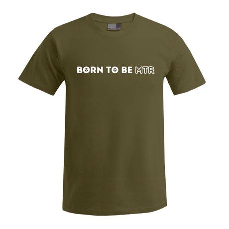 BORN TO BE MTR T-Shirt Herren - Alles Einstellungssache 