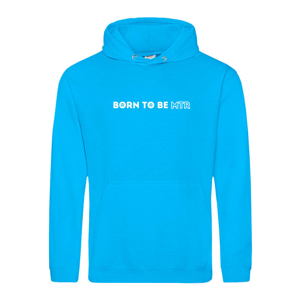 Hoody BORN TO BE MTR  Unisex - Alles Einstellungssache 