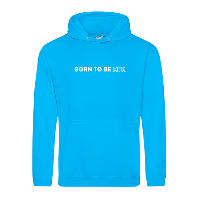 Hoody BORN TO BE MTR  Unisex - Alles Einstellungssache 