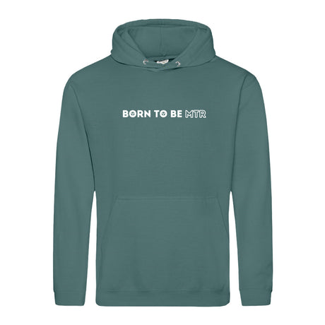 Hoody BORN TO BE MTR  Unisex - Alles Einstellungssache 