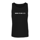 Unisex Tank Top BORN TO BE MTR - Alles Einstellungssache 