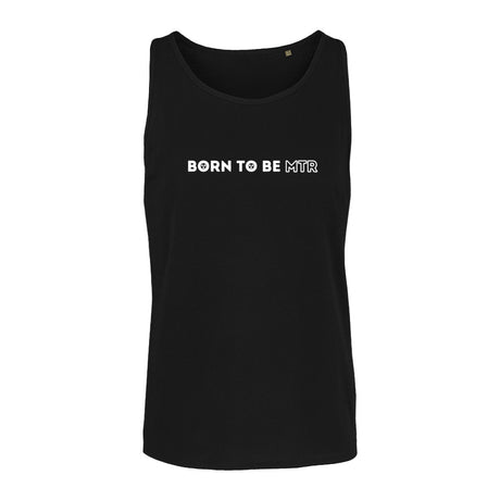 Unisex Tank Top BORN TO BE MTR - Alles Einstellungssache 