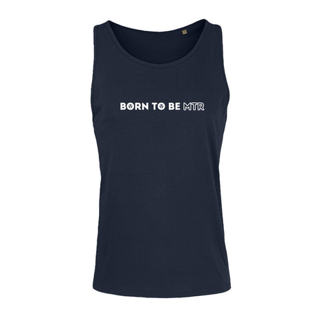 Unisex Tank Top BORN TO BE MTR - Alles Einstellungssache 