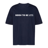 Unisex Oversized T-Shirt BORN TO BE MTR - Alles Einstellungssache 