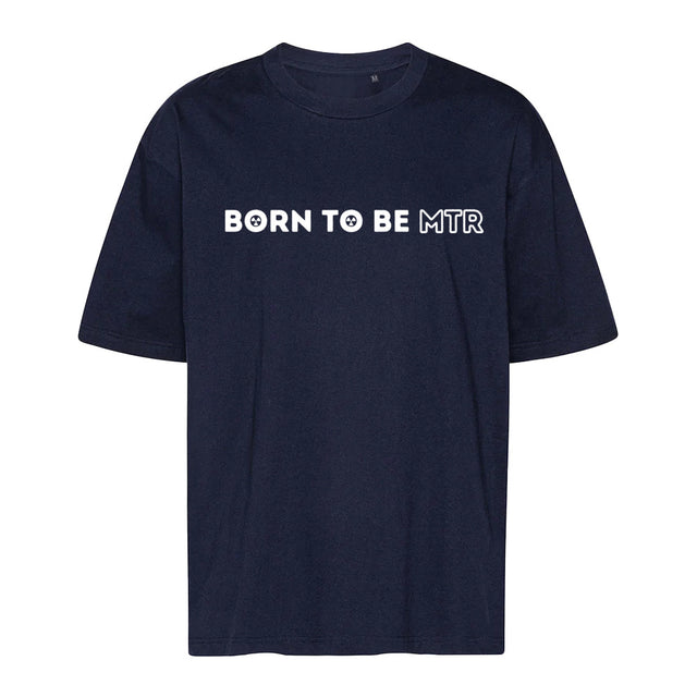 Unisex Oversized T-Shirt BORN TO BE MTR - Alles Einstellungssache 