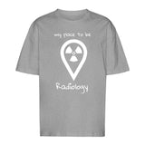 T-Shirt Oversized (Unisex)- my place to be Radiology - Alles Einstellungssache 