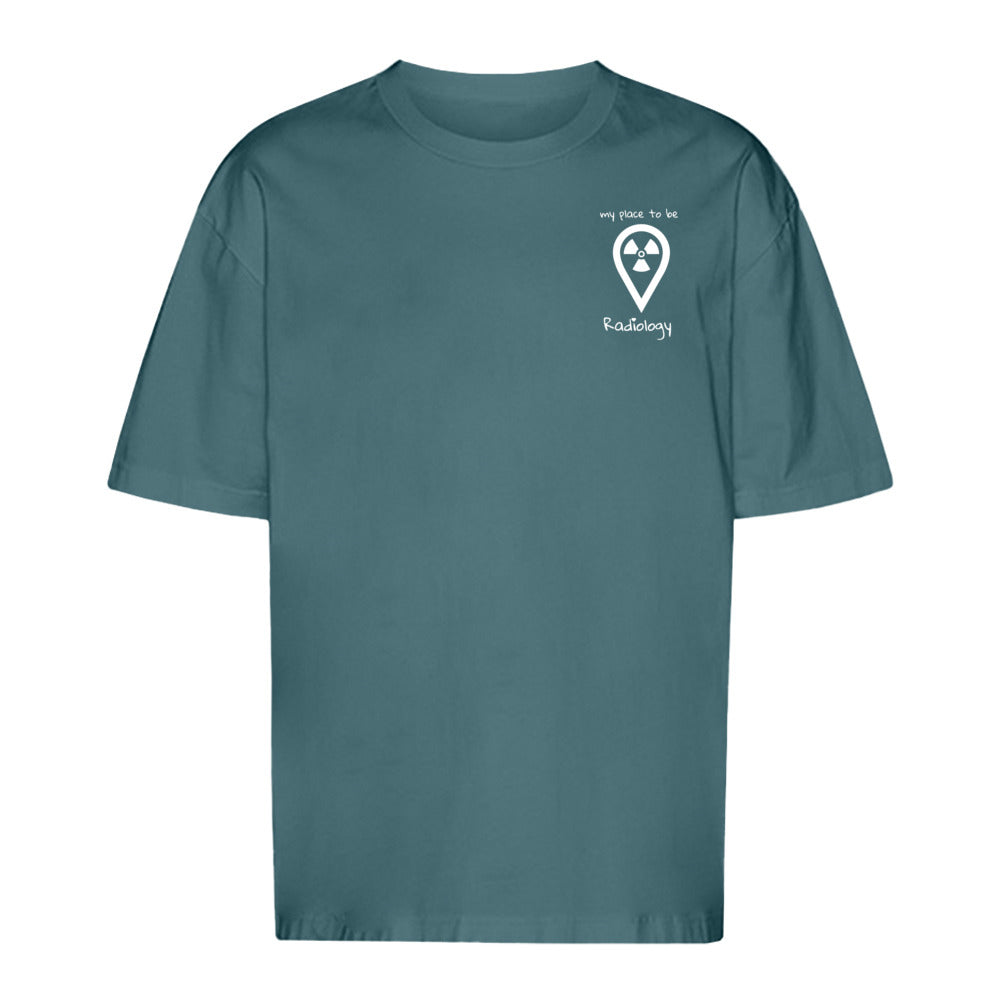 T-Shirt Oversized (Unisex)- my place to be Radiology  (kleines Logo) - Alles Einstellungssache 