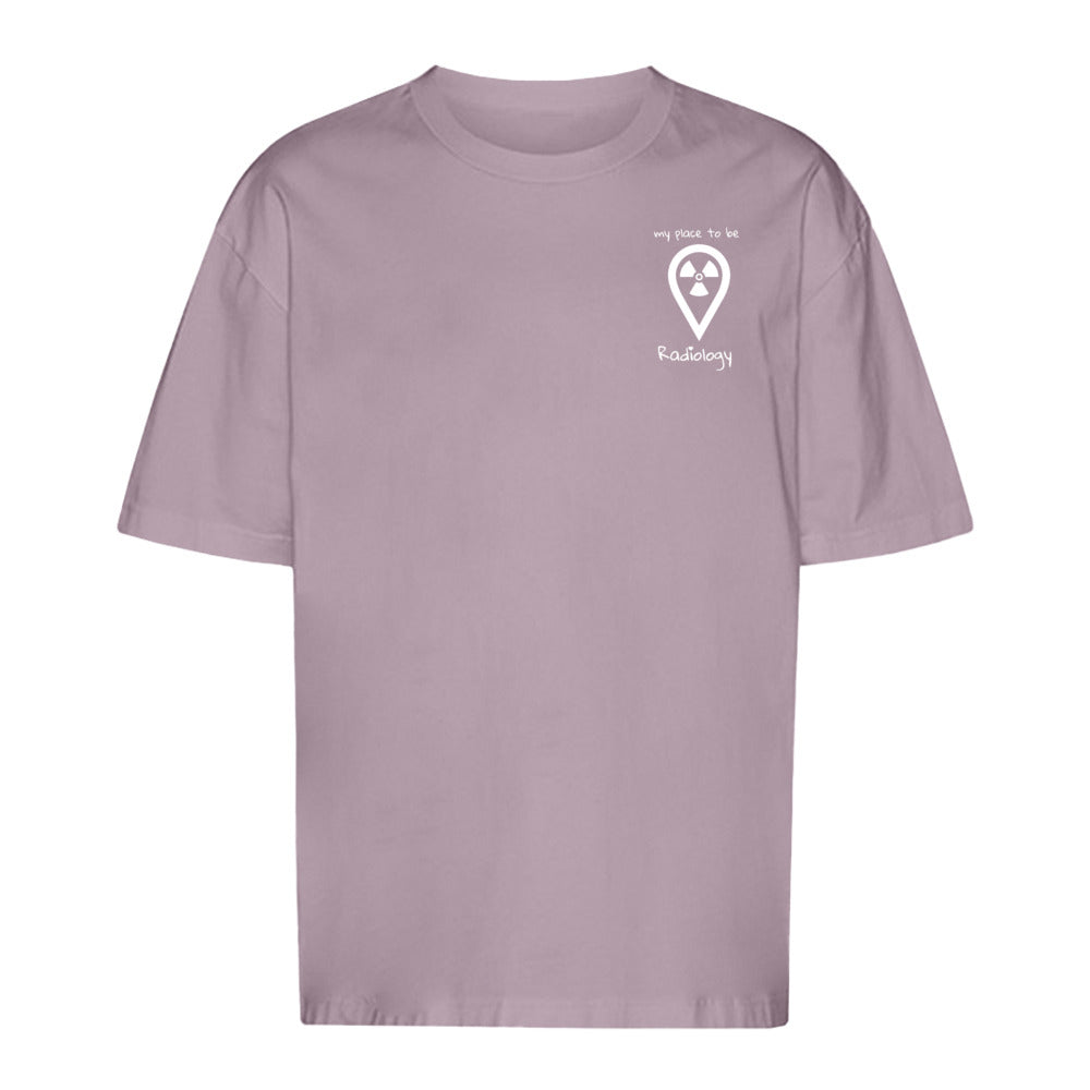 T-Shirt Oversized (Unisex)- my place to be Radiology  (kleines Logo) - Alles Einstellungssache 