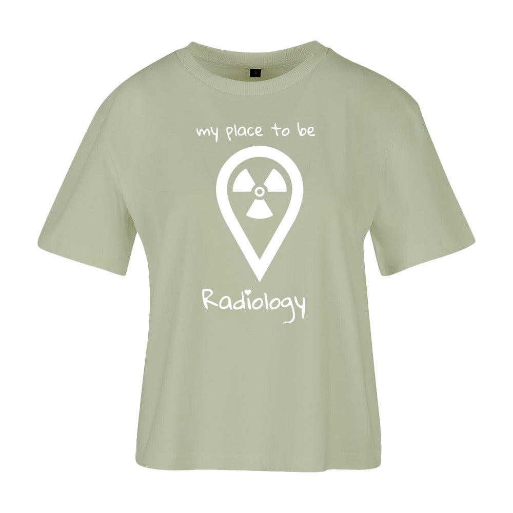 Ladies Everyday T-Shirt (Damen) my place to be Radiology - Alles Einstellungssache 